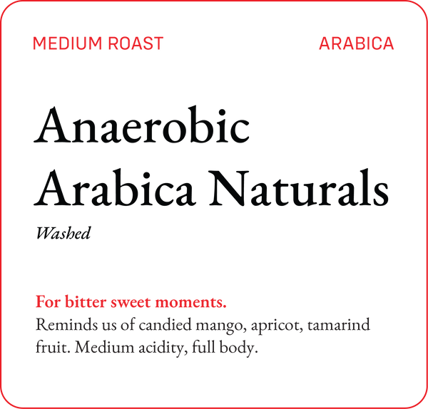 Anaerobic Arabica Naturals
