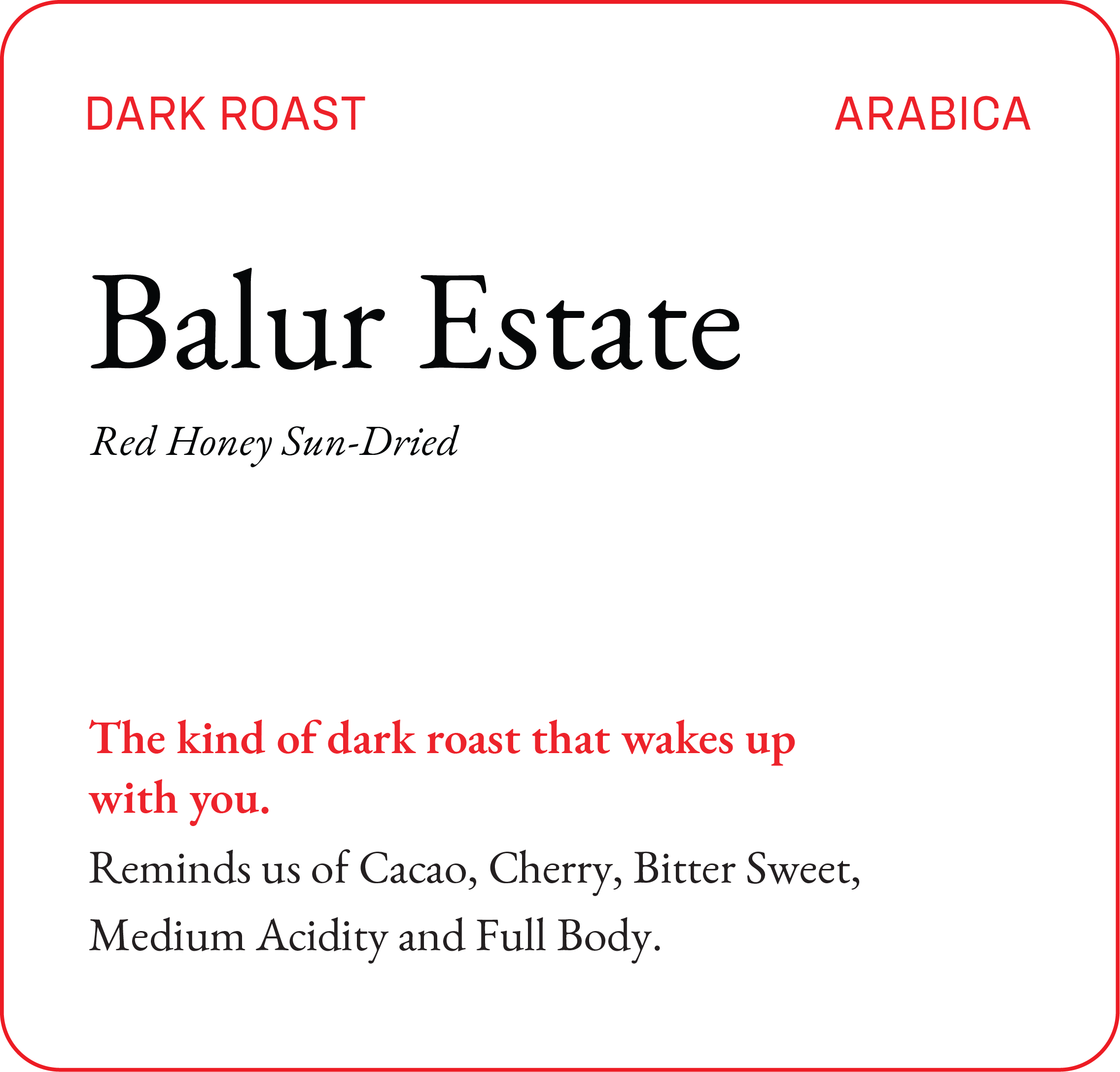 Balur Estate (Dark Roast) — Bili Hu