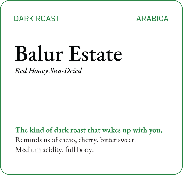 Balur Estate Dark Roast Coffee - Bili Hu